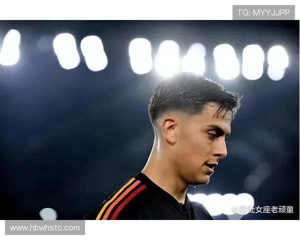 迪巴拉比赛强度分析：近期跑动与对抗数据走势清晰